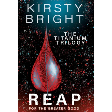 Reap: The Titanium Trilogy: Book 3
