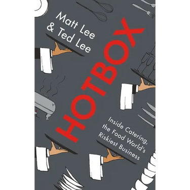 Hotbox: Inside Catering, the Food World's Riskiest Business