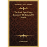 The Irish Pope-Kings Formerly The Rulers Of Britain