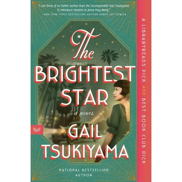 The Brightest Star: A Historical Novel Based on the True Story of Anna May Wong