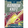 Rainbow Knife