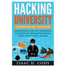 Hacking University: Sophomore Edition. Essential Guide to Take Your Hacking Skills to the Next Level. Hacking Mobile Devices, Tablets, Gam