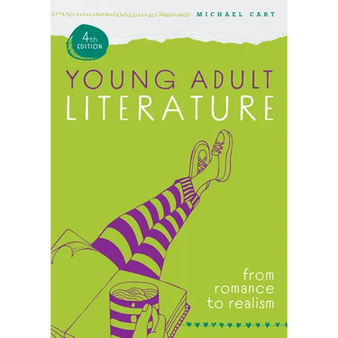 Young Adult Literature, Fourth Edition: From Romance to Realism