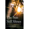 The Sun Still Shines: The Legend of a Drunken Pastor