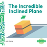 Incredible Inclined Plane