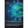 Covidocracy: Do Pandemics Defend Dictatorships and Challenge Democracies?