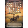 Perilous Trails: Jack's Adventure Begins