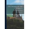 The Drama of the Forests: Romance and Adventure