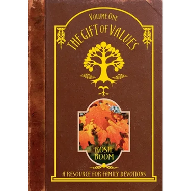 The Gift of Values: A Resource for Family Devotions