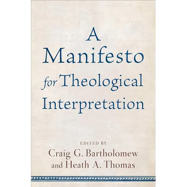 Manifesto for Theological Interpretation