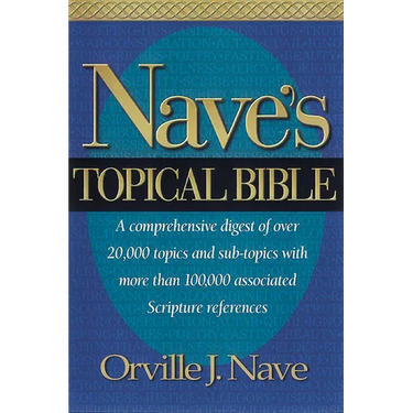 Nave's Topical Bible-KJV