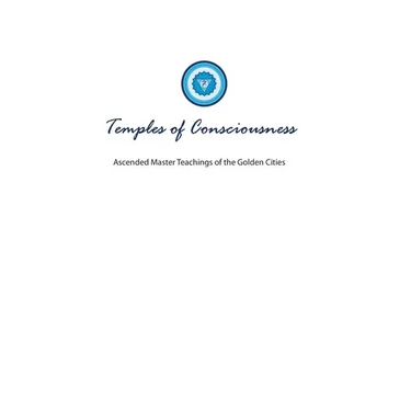 Temples of Consciousness: A Spiritual Guide for the Great Awakening-the Ascension Teachings for Right Now