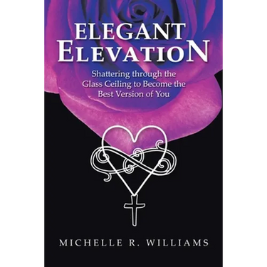 Elegant Elevation: Shattering Through the Glass Ceiling to Become the Best Version of You