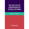 The Politics of Comprehensive School Reforms