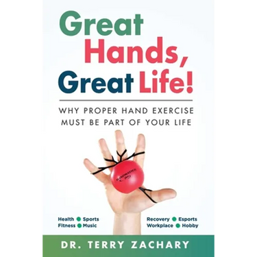 Great Hands, Great Life!: Why Proper Hand Exercise Must Be Part of Your Life
