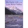 My Early Life in the Lost River Valley