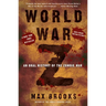 World War Z: An Oral History of the Zombie War