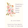 Creating a Thankful Heart Bible Study