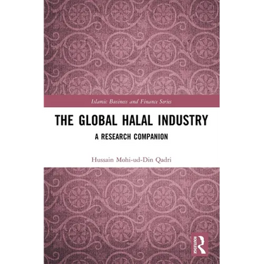 The Global Halal Industry: A Research Companion