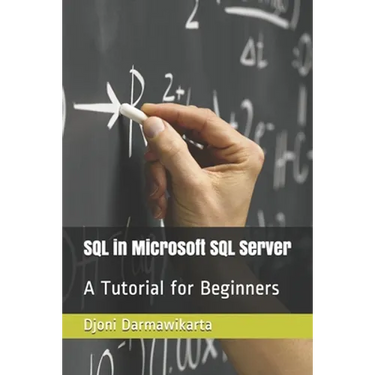 SQL in Microsoft SQL Server: A Tutorial for Beginners