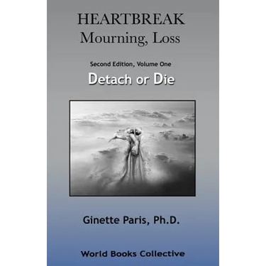 Heartbreak, Mourning, Loss, Volume 1: Detach or Die