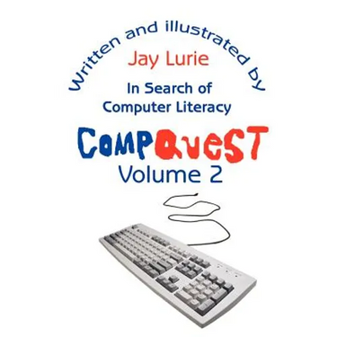 Compquest Volume 2: In Search of Computer Literacy