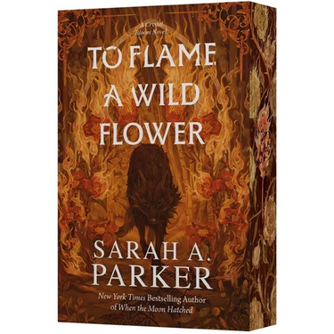 To Flame a Wild Flower