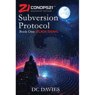 ConOps21: Subversion Protocol: Book One - Black Signal