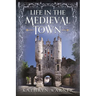 Life in the Medieval Town