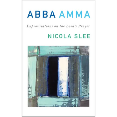 Abba Amma: Improvisations on the Lord's Prayer