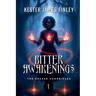 Bitter Awakenings (The Keeper Chronicles, Book 1)