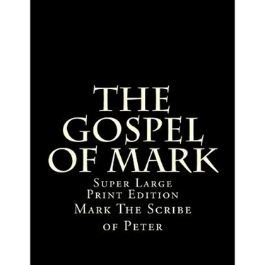 The Gospel of Mark: Super Large Print Edition