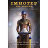 Imhotep the African: Architect of the Cosmos