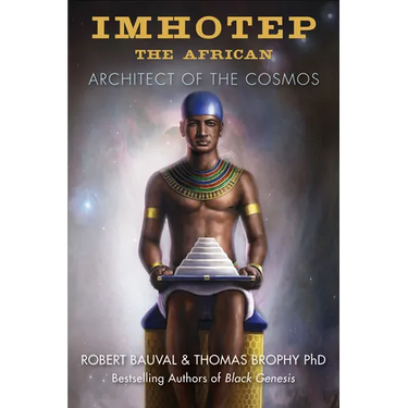 Imhotep the African: Architect of the Cosmos