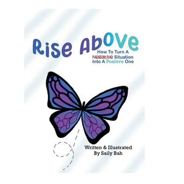 Rise Above: How to Turn a Negative Situation into a Positive One