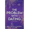 The Problem with Dating: Special Edition