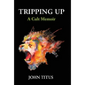 Tripping Up: A Cult Memoir