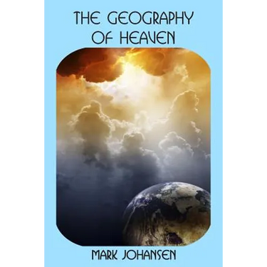The Geography of Heaven