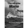 The Fate of the Maine