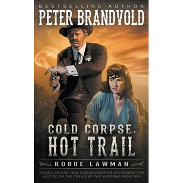 Cold Corpse, Hot Trail: A Classic Western