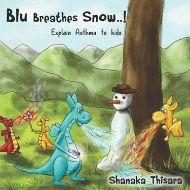 Blu Breathes Snow.: Explain Asthma to kids.