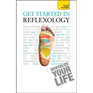 Get Started in Reflexology: Teach Yourself