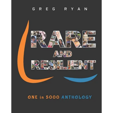 Rare and Resilient: ONE in 5000 Anthology