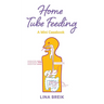 Home Tube Feeding: A mini casebook