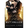 Their Matchmaker