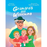 Grandpa's Still Watching