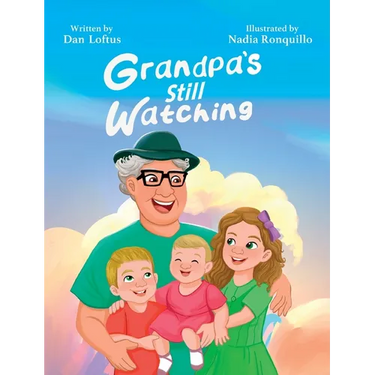 Grandpa's Still Watching