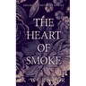The Heart of Smoke
