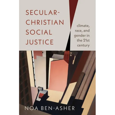 Secular-Christian Social Justice: Climate, Race, and Gender in the Twenty-First Century