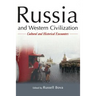 Russia and Western Civilization: Cutural and Historical Encounters